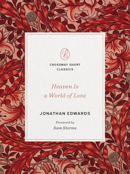 Title details for Heaven Is a World of Love by Jonathan Edwards - Wait list